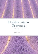 Un'altra vita in Provenza